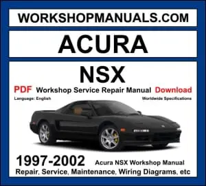 Acura NSX workshop manual 1997-2002 with 3.0L 3.2L V6 VTEC NA1 NA2 mid-engine sports car repair and wiring diagrams PDF