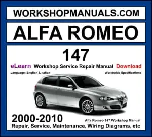 Alfa Romeo 147 2000-2010 workshop manual covering 1.6L TS 2.0L TS 3.2L GTA V6 petrol and 1.9L JTD JTDm diesel engines with service repair procedures and wiring diagrams