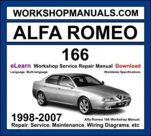Alfa Romeo 166 1998-2007 workshop manual covering 2.0L Twin Spark 2.5L 3.0L 3.2L V6 petrol and 2.4L JTD diesel engines with service repair procedures and wiring diagrams