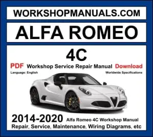 Alfa Romeo 4C 2014-2020 workshop manual covering 1.75L turbocharged inline-4 engine with repair procedures and wiring diagrams PDF download