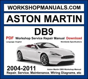 Aston Martin DB9 2004-2011 workshop manual covering 6.0L V12 engine with service repair procedures and wiring diagrams