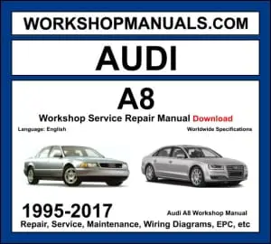 Audi A8 D2 D3 D4 1994-2018 workshop manual covering V6 V8 W12 TFSI petrol and 3.0L 4.2L TDI diesel engines with service repair procedures and wiring diagrams