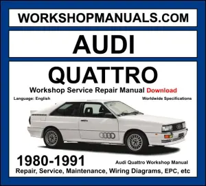 Audi Quattro Ur-Quattro 1980-1991 workshop manual covering 2.1L 10V turbo and 2.2L 20V turbo five-cylinder engines with service repair procedures and wiring diagrams