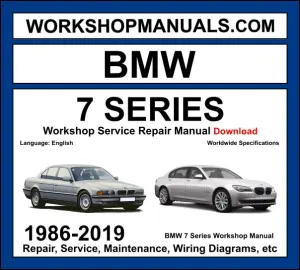 BMW 7 Series E32 E38 E65 F01 G11 1986-2019 workshop manual covering inline-six V8 and V12 petrol and diesel engines with service repair procedures and wiring diagrams