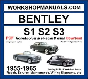 Bentley S1 S2 S3 1955-1965 workshop manual covering 4.9L inline-six and 6.2L V8 engines with service repair procedures and wiring diagrams PDF download