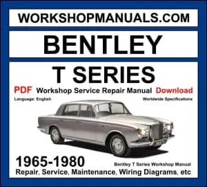 Bentley T Series T1 T2 1965-1980 workshop manual covering 6.2L and 6.75L V8 engines with service repair procedures and wiring diagrams PDF download