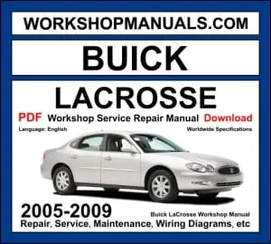 Buick LaCrosse workshop manual 2005-2009 with 3.6L and 3.8L V6 repair and wiring diagrams PDF