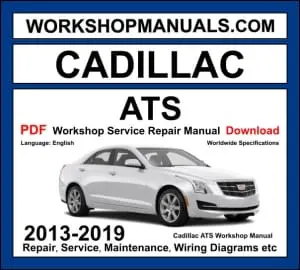 Cadillac ATS 2013-2019 workshop manual covering 2.0L turbo I4, 2.5L I4, and 3.6L V6 engines with repair procedures and wiring diagrams PDF download