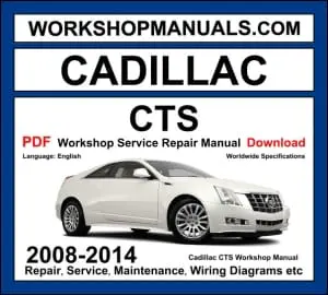 Cadillac CTS 2008-2014 workshop manual covering 3.0L V6, 3.6L V6, and 6.2L supercharged V8 engines with repair procedures and wiring diagrams PDF download