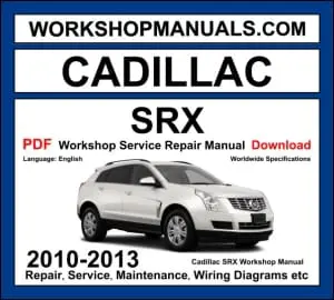 Cadillac SRX 2010-2013 workshop manual covering 2.8L V6 turbo and 3.0L V6 engines with repair procedures and wiring diagrams PDF download