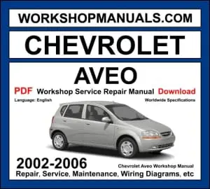 Chevrolet Aveo 2002-2006 workshop manual covering 1.2L and 1.4L DOHC engines with repair procedures and wiring diagrams PDF download