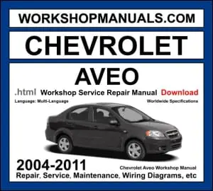 Chevrolet Aveo 2004-2011 workshop manual covering 1.2L 1.4L and 1.6L DOHC petrol engines with service repair procedures and wiring diagrams PDF download