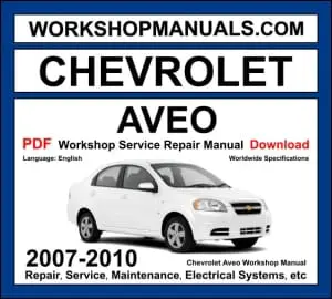 Chevrolet Aveo Workshop Repair and Service Manual Download 2007-2010 PDF cover