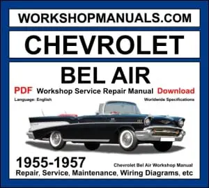 Chevrolet Bel Air workshop manual 1955-1957 with 3.5L 3.9L inline-6 and 4.3L 4.6L V8 classic repair and wiring diagrams PDF