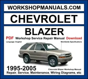 Chevrolet Blazer Workshop Manual 1995-2005 with 4.3L Vortec V6 SUV repair and wiring diagrams PDF
