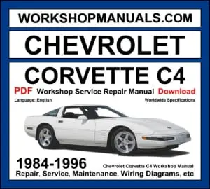 Chevrolet Corvette C4 1984-1996 workshop manual covering 5.7L L98, 5.7L LT1 and 5.7L LT4 V8 engines with repair procedures and wiring diagrams PDF download