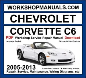Chevrolet Corvette C6 2005-2013 workshop manual covering 6.0L LS2, 6.2L LS3 and 7.0L LS7 V8 engines with repair procedures PDF download
