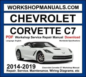 Chevrolet Corvette C7 Stingray 2014-2019 workshop manual covering 6.2L LT1 and 6.2L LT4 supercharged V8 engines with repair procedures PDF download