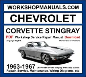 Chevrolet Corvette Stingray workshop manual 1963-1967 with 5.4L 6.5L 7.0L V8 C2 repair and wiring diagrams PDF