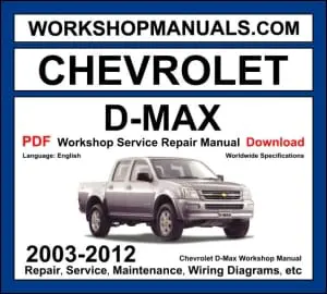 Chevrolet D-Max 2003-2012 workshop manual covering 2.5L 4JK1-TC and 3.0L 4JH1-TC DiTD diesel engines with service repair procedures and wiring diagrams