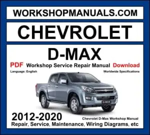 Chevrolet D-Max 2012-2020 workshop manual covering 2.5L 4JK1 and 3.0L 4JJ1 turbo diesel engines with service repair procedures and wiring diagrams PDF download