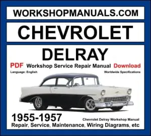 Chevrolet Delray workshop manual 1955-1957 with 3.5L 3.9L inline-6 and 4.3L 4.6L V8 classic repair and wiring diagrams PDF