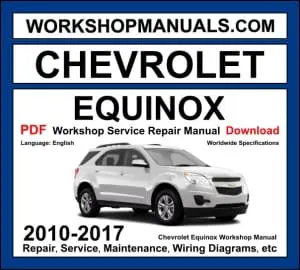 Chevrolet Equinox 2010-2017 workshop manual covering 2.4L Ecotec, 3.0L V6 and 3.6L V6 engines with repair procedures PDF download
