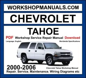Chevrolet Tahoe 2000-2006 workshop manual covering 4.8L Vortec, 5.3L Vortec V8 engines with repair and wiring diagrams PDF download