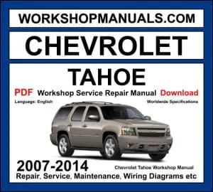 Chevrolet Tahoe 2007-2014 workshop manual covering 4.8L, 5.3L and 6.2L Vortec V8 engines with repair procedures and wiring diagrams PDF download