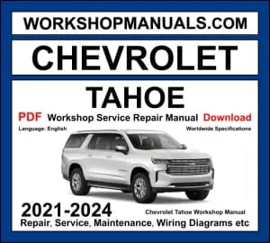 Chevrolet Tahoe workshop manual 2021-2024 with 5.3L L84 6.2L L87 V8 and 3.0L LM2 diesel repair and wiring diagrams PDF