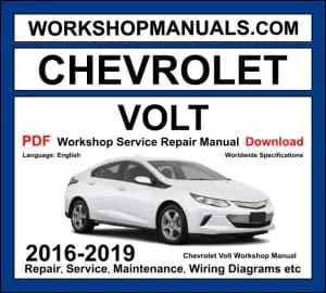 Chevrolet Volt workshop manual 2016-2019 plug-in hybrid electric vehicle repair and wiring diagrams PDF
