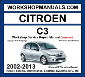 Citroen C3 2002-2013 workshop manual covering 1.1L 1.4L 1.6L petrol and 1.4L HDi 1.6L HDi diesel engines with service repair procedures and wiring diagrams