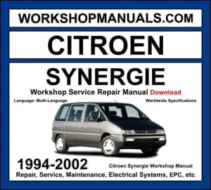Citroen Synergie 1994-2002 workshop manual covering 1.8L 2.0L petrol and 1.9L TD 2.0L HDi 2.1L TD diesel engines with service repair procedures and wiring diagrams