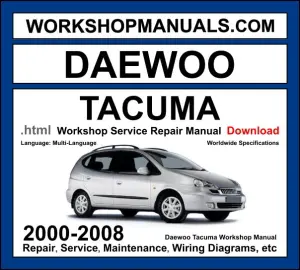 Daewoo Tacuma 2000-2008 workshop manual covering 1.6L and 2.0L DOHC engines with service repair procedures and wiring diagrams PDF download