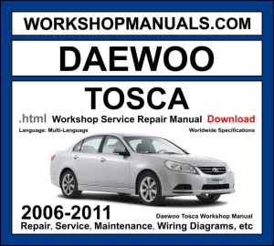 Daewoo Tosca 2006-2011 workshop manual covering 2.0L X20D1 DOHC engine with service repair procedures and wiring diagrams PDF download