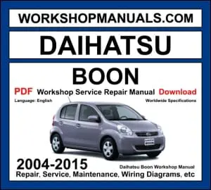 Daihatsu Boon 2004-2015 workshop manual covering 1.0L 1KR-FE and 1.3L K3-VE engines with repair procedures and wiring diagrams PDF download