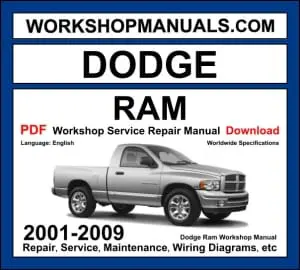 Dodge Ram 2001-2009 workshop manual covering 3.7L V6 4.7L V8 5.7L HEMI V8 petrol and 5.9L Cummins diesel engines with service repair procedures and wiring diagrams