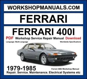 Ferrari 400i workshop manual 1979-1985 with 4.8L Colombo V12 engine repair procedures and wiring diagrams PDF