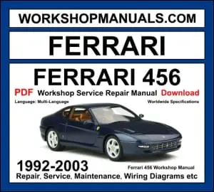 Ferrari 456 GT GTA 1992-2003 workshop manual covering 5.5L Tipo F116 V12 engine with manual and automatic transmission service repair procedures and wiring diagrams PDF download