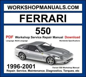 Ferrari 550 Maranello 1996-2001 workshop manual covering 5.5L Tipo F133 V12 engine with service repair procedures and wiring diagrams PDF download