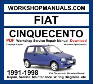 Fiat Cinquecento workshop manual 1991-1998 with 0.7L 0.9L and 1.1L engine repair and wiring diagrams PDF