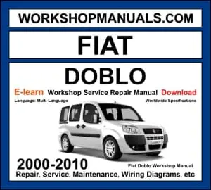 Fiat Doblo 2000-2010 workshop manual covering 1.2L 1.4L 1.6L petrol and 1.3L MultiJet 1.6L MultiJet 1.9L JTD diesel engines with service repair procedures and wiring diagrams