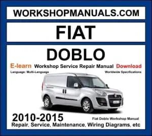 Fiat Doblo 2010-2015 workshop manual covering 1.4L Fire petrol and 1.3L 1.6L 2.0L MultiJet turbo diesel engines with service repair procedures and wiring diagrams PDF download
