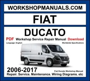 Fiat Ducato 2006-2017 workshop manual covering 2.0L 2.3L MultiJet and 3.0L MultiJet diesel engines with service repair procedures and wiring diagrams