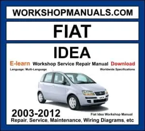 Fiat Idea 2003-2012 workshop manual covering 1.2L 1.4L FIRE petrol and 1.3L MultiJet 1.9L JTD diesel engines with service repair procedures and wiring diagrams PDF download