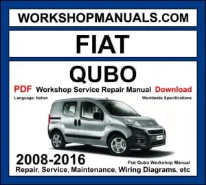 Fiat Qubo workshop manual 2008-2016 with 1.4L 8V petrol MPV repair and wiring diagrams PDF