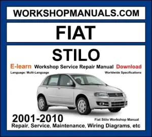 Fiat Stilo 2001-2010 workshop manual covering 1.2L 1.4L 1.6L 1.8L 2.4L 20V petrol and 1.9L JTD MultiJet diesel engines with service repair procedures and wiring diagrams PDF download