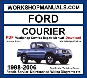 Ford Courier workshop manual 1998-2006 with 2.5L diesel and 2.6L petrol utility repair and wiring diagrams PDF