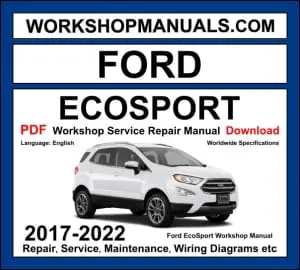 Ford EcoSport 2017-2022 workshop manual covering 1.0L EcoBoost, 1.5L Ti-VCT, and 2.0L Ti-VCT engines with repair procedures and wiring diagrams PDF download