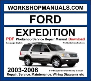 Ford Expedition workshop manual 2003-2006 with 4.6L 5.4L Triton V8 full-size SUV repair and wiring diagrams PDF